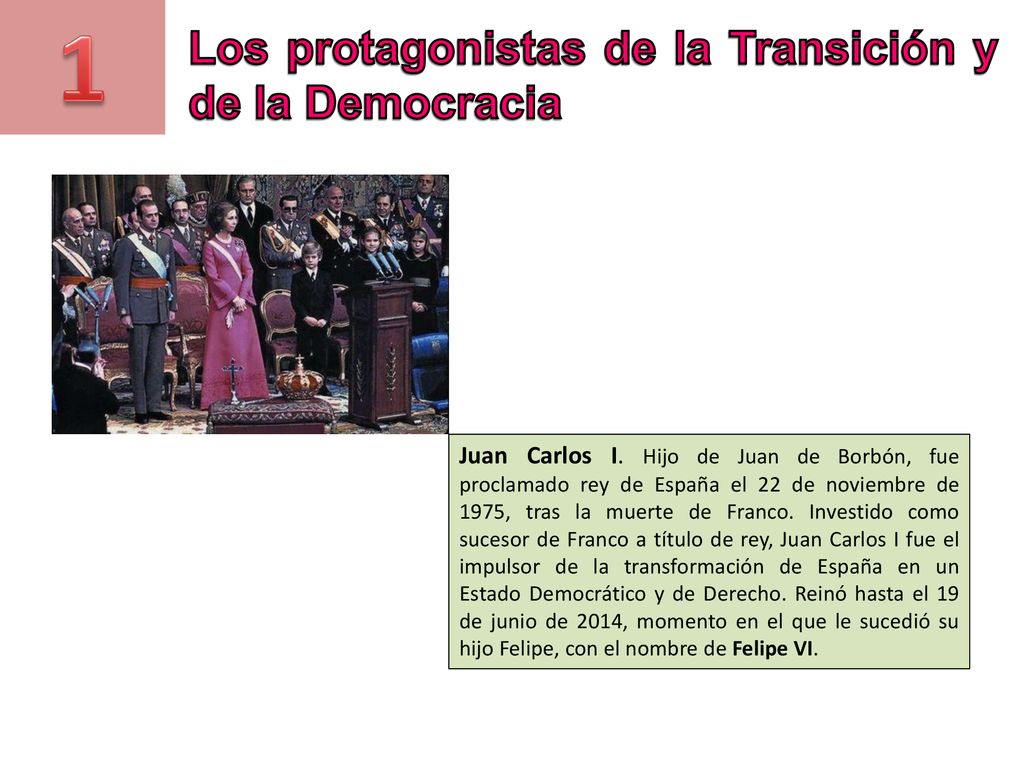 1 Los protagonistas de la Transición y de la Democracia