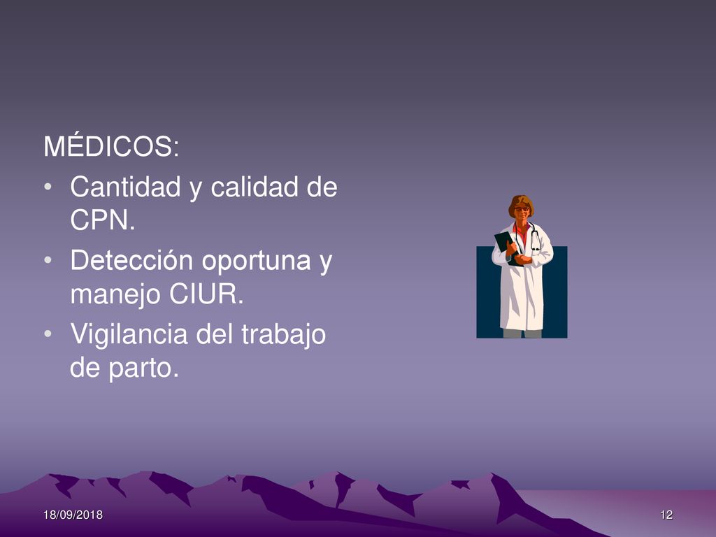 Cantidad y calidad de CPN. Detección oportuna y manejo CIUR.