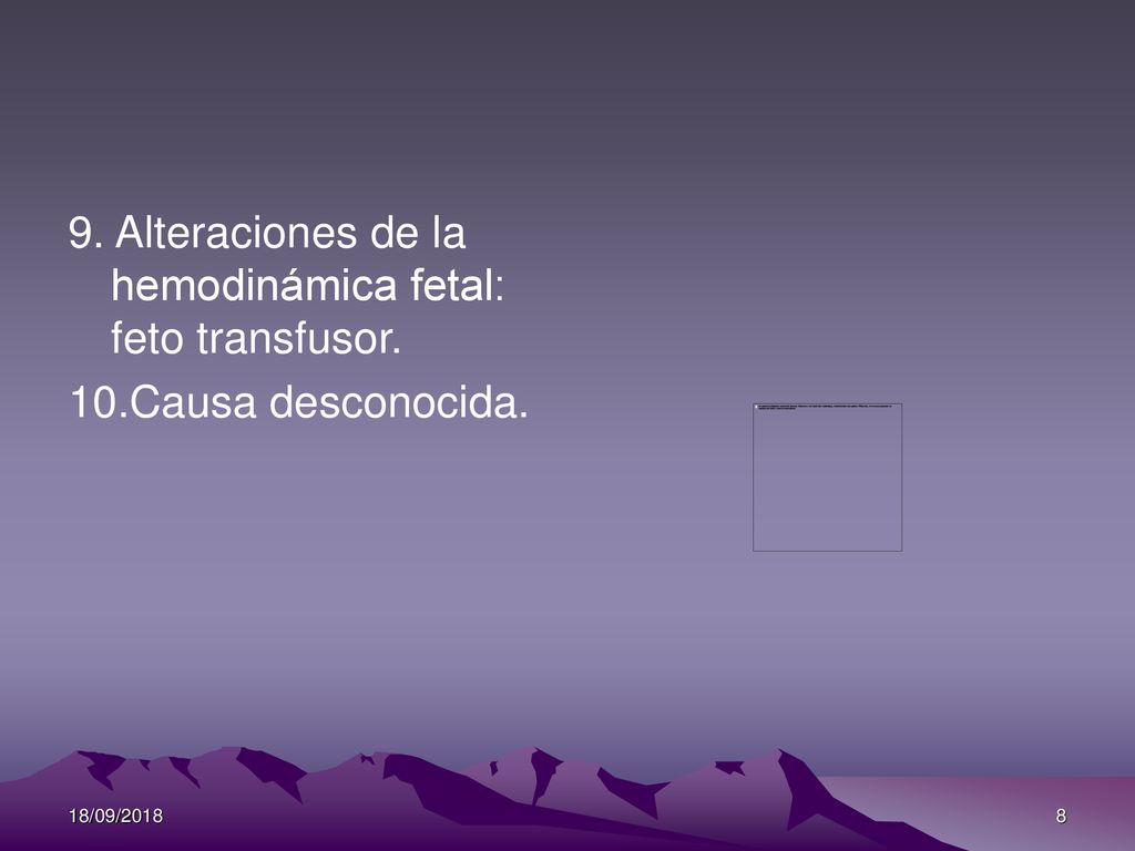 9. Alteraciones de la hemodinámica fetal: feto transfusor. 10