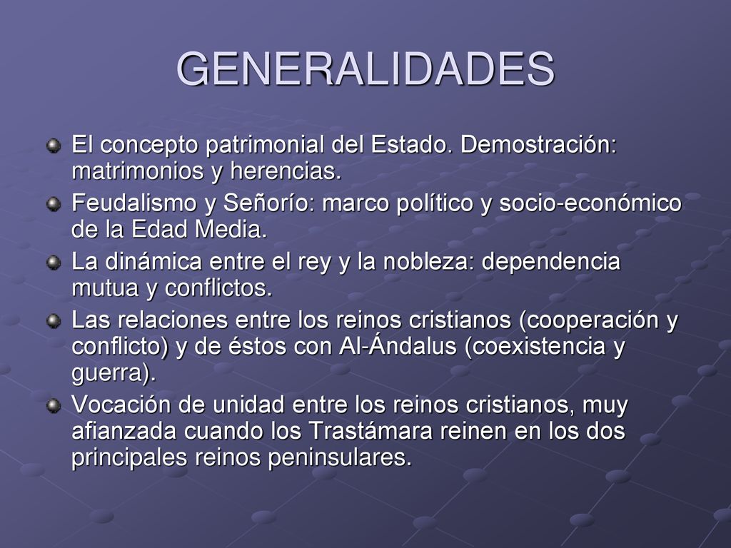 GENERALIDADES El concepto patrimonial del Estado. Demostración: matrimonios y herencias.
