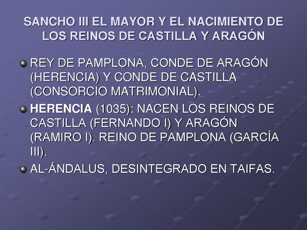 SANCHO III EL MAYOR Y EL NACIMIENTO DE LOS REINOS DE CASTILLA Y ARAGÓN