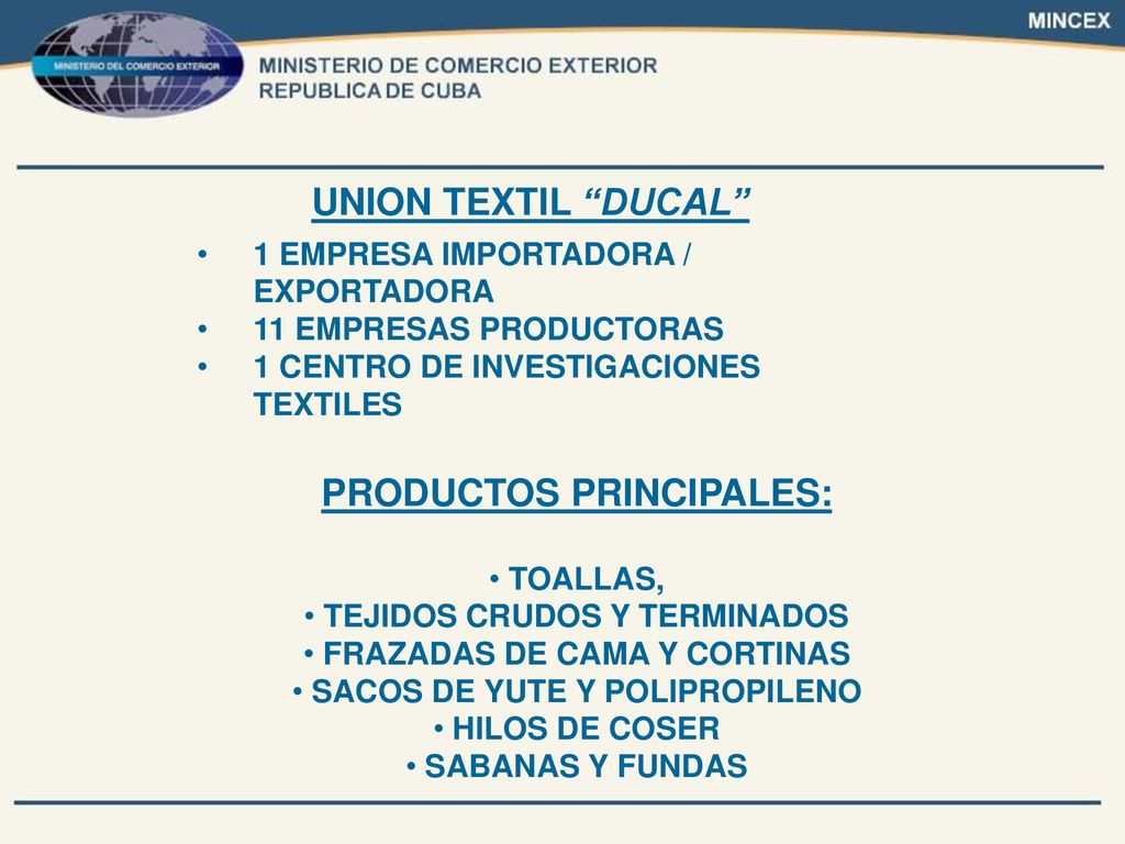 UNION TEXTIL DUCAL PRODUCTOS PRINCIPALES: