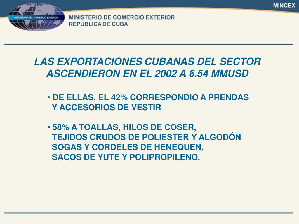 LAS EXPORTACIONES CUBANAS DEL SECTOR ASCENDIERON EN EL 2002 A 6