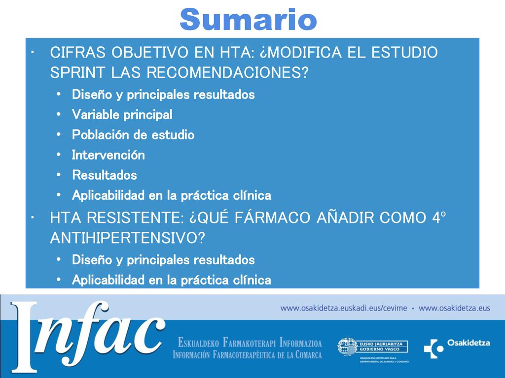 Sumario CIFRAS OBJETIVO EN HTA: ¿MODIFICA EL ESTUDIO SPRINT LAS RECOMENDACIONES Diseño y principales resultados.