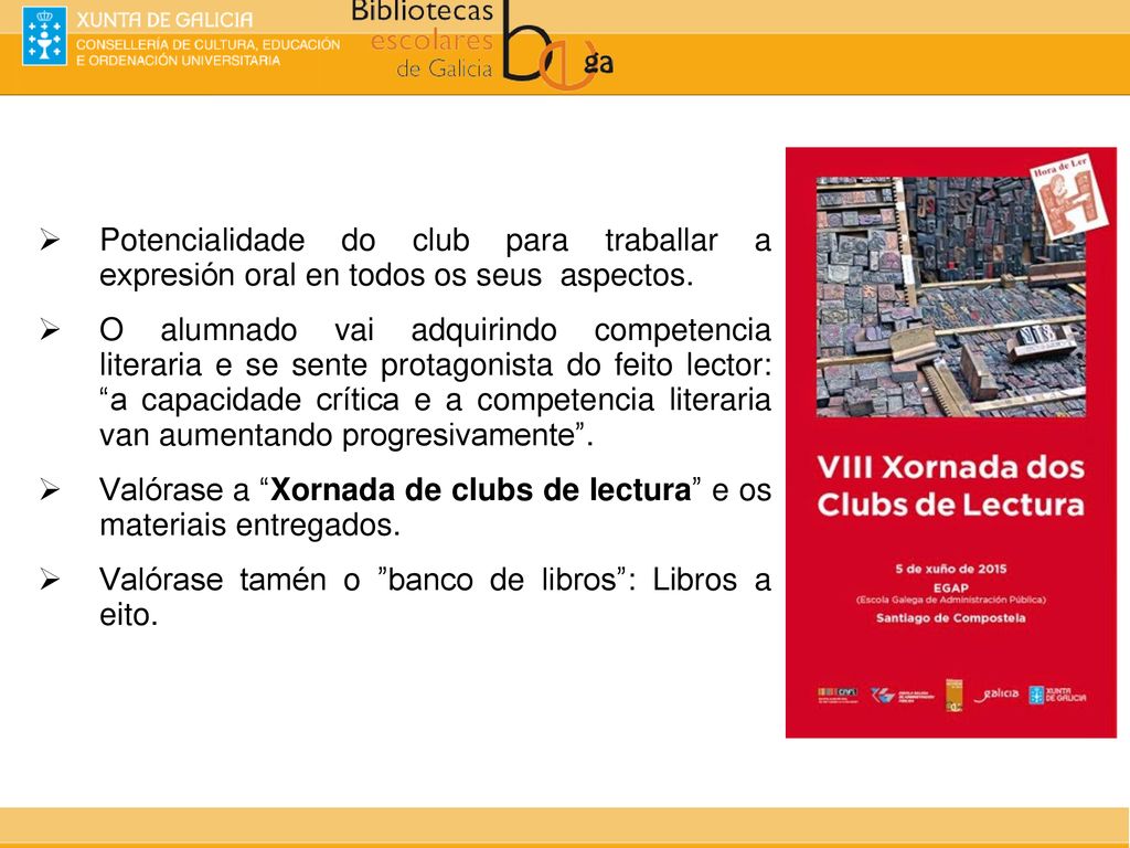 Potencialidade do club para traballar a expresión oral en todos os seus aspectos.