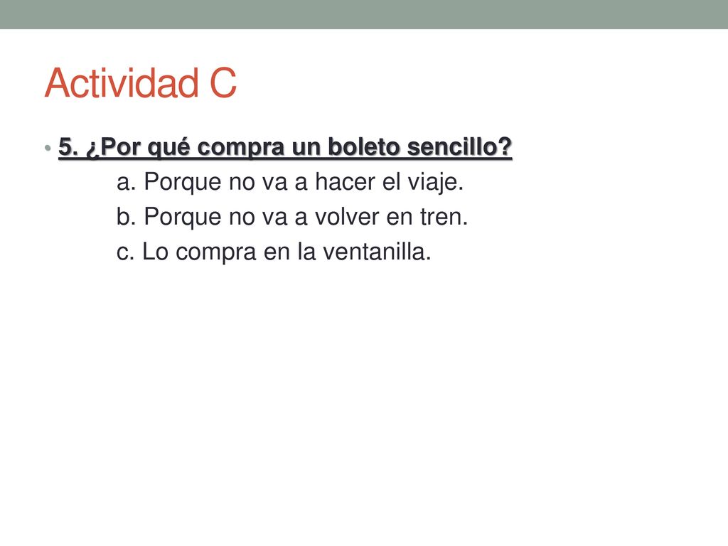 Actividad C 5. ¿Por qué compra un boleto sencillo