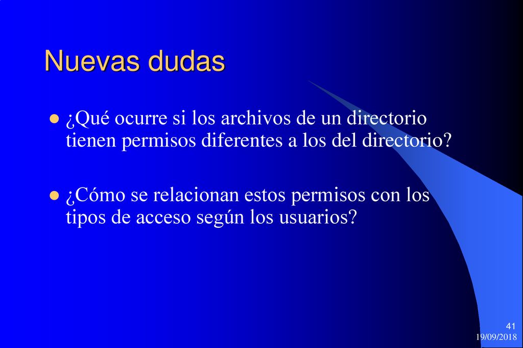 Nuevas dudas ¿Qué ocurre si los archivos de un directorio tienen permisos diferentes a los del directorio