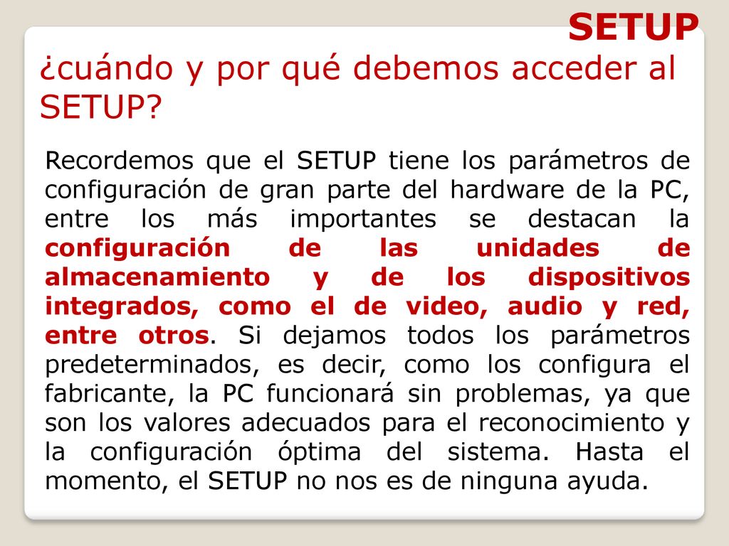 SETUP ¿cuándo y por qué debemos acceder al SETUP