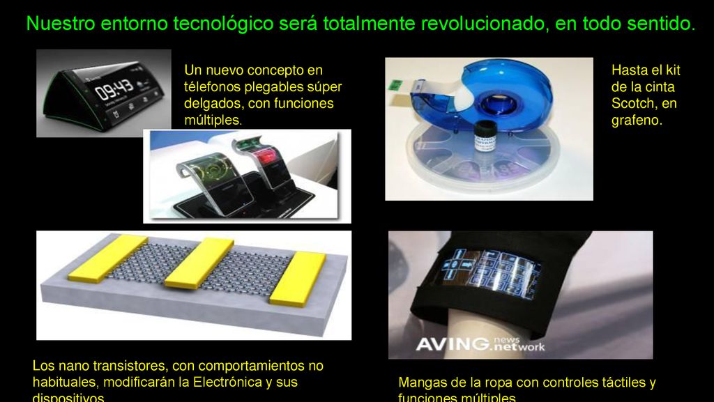 Nuestro entorno tecnológico será totalmente revolucionado, en todo sentido.