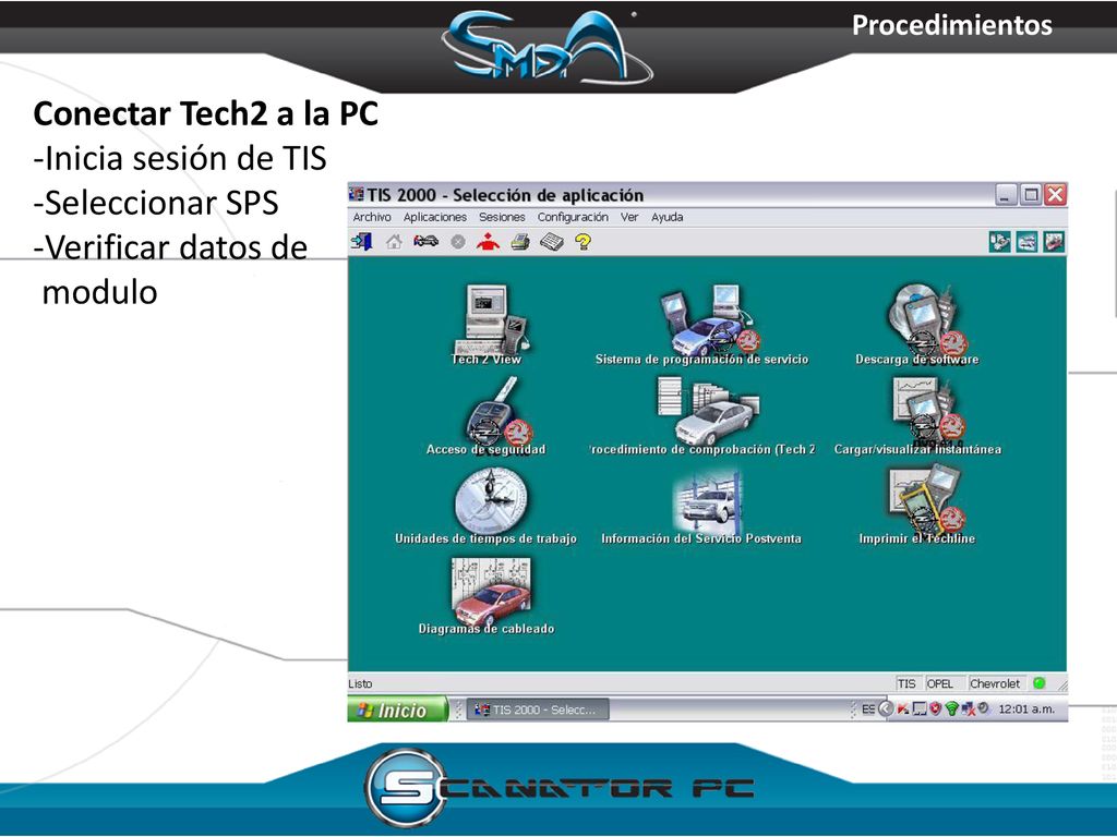 Conectar Tech2 a la PC -Inicia sesión de TIS -Seleccionar SPS