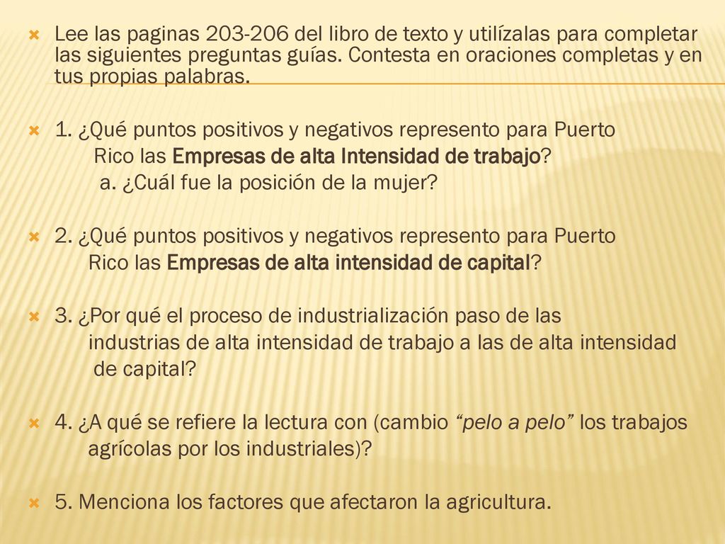 Lee las paginas del libro de texto y utilízalas para completar las siguientes preguntas guías. Contesta en oraciones completas y en tus propias palabras.