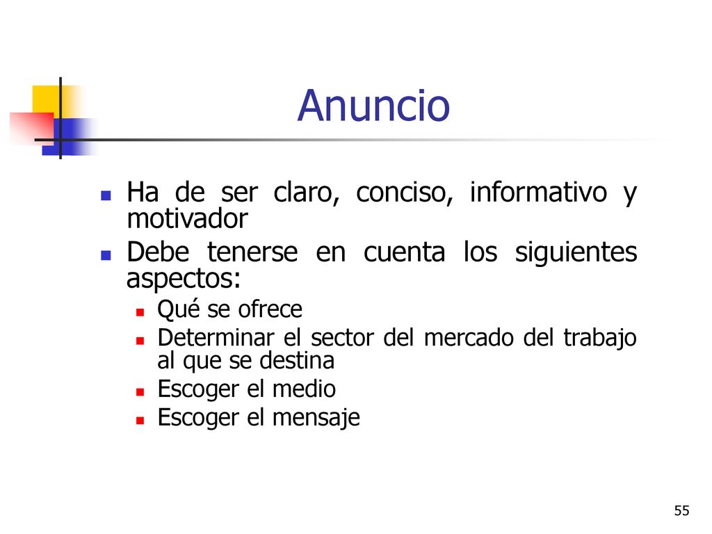 Anuncio Ha de ser claro, conciso, informativo y motivador