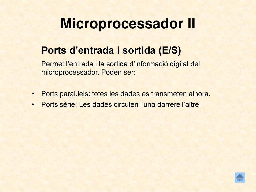 Microprocessador II Ports d’entrada i sortida (E/S)