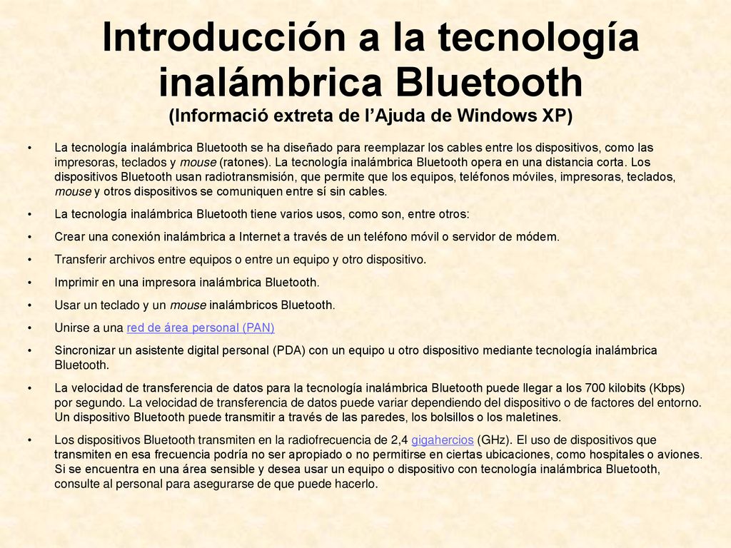 Introducción a la tecnología inalámbrica Bluetooth (Informació extreta de l’Ajuda de Windows XP)