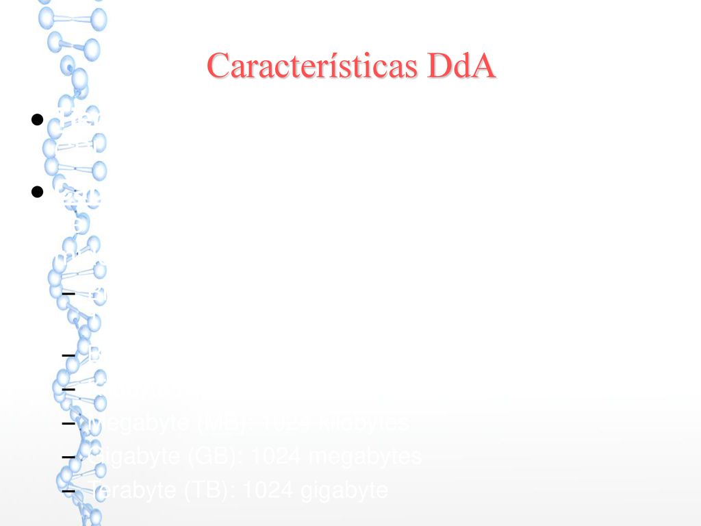Características DdA Tiempo de acceso: Es el tiempo que tarda la CPU en leer o escribir datos.