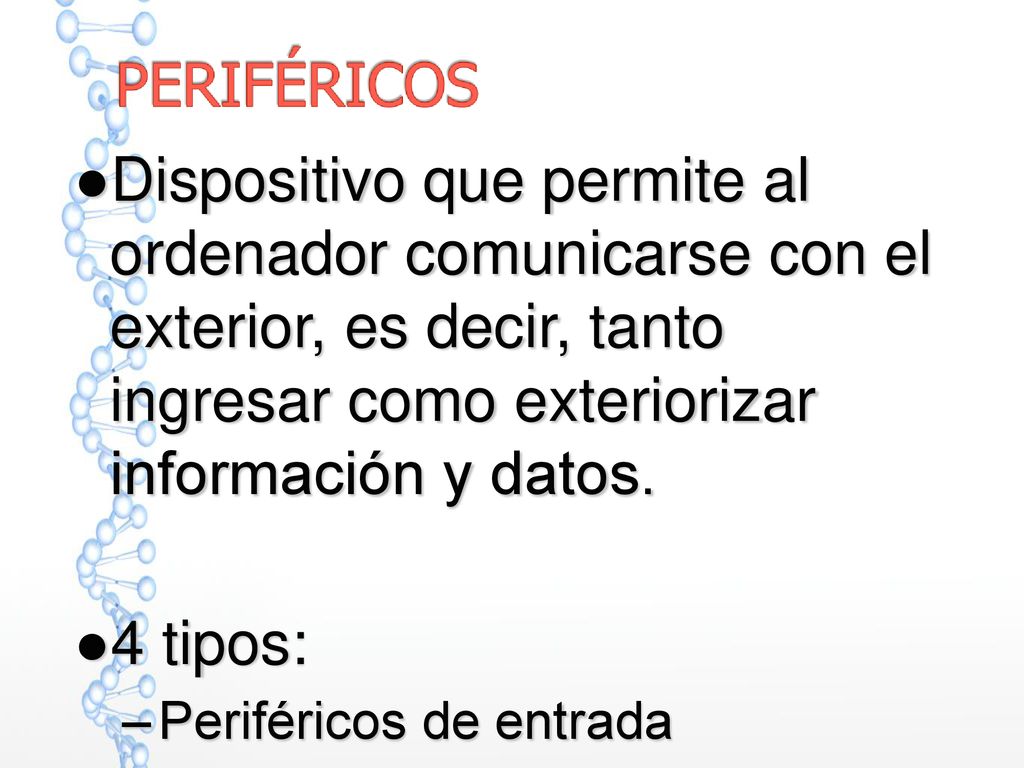 Dispositivo que permite al ordenador comunicarse con el exterior, es decir, tanto ingresar como exteriorizar información y datos.