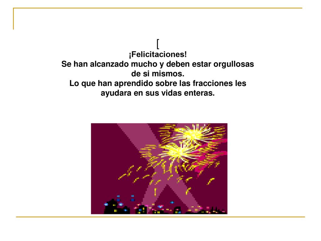 Se han alcanzado mucho y deben estar orgullosas de si mismos.
