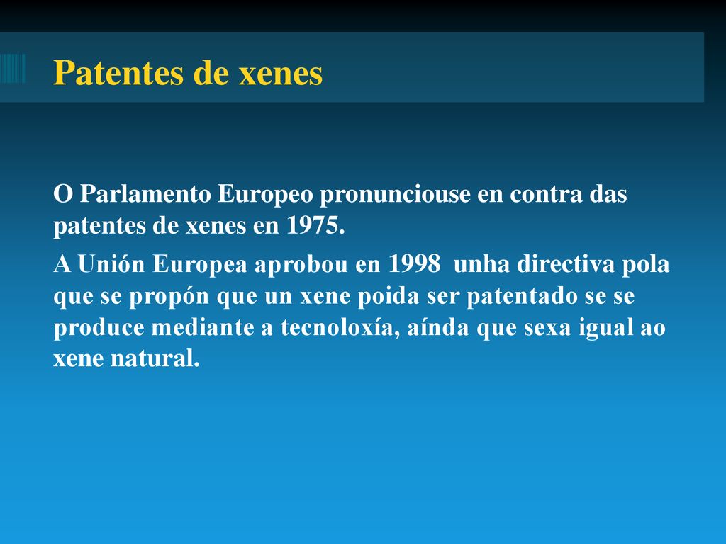 Patentes de xenes O Parlamento Europeo pronunciouse en contra das patentes de xenes en