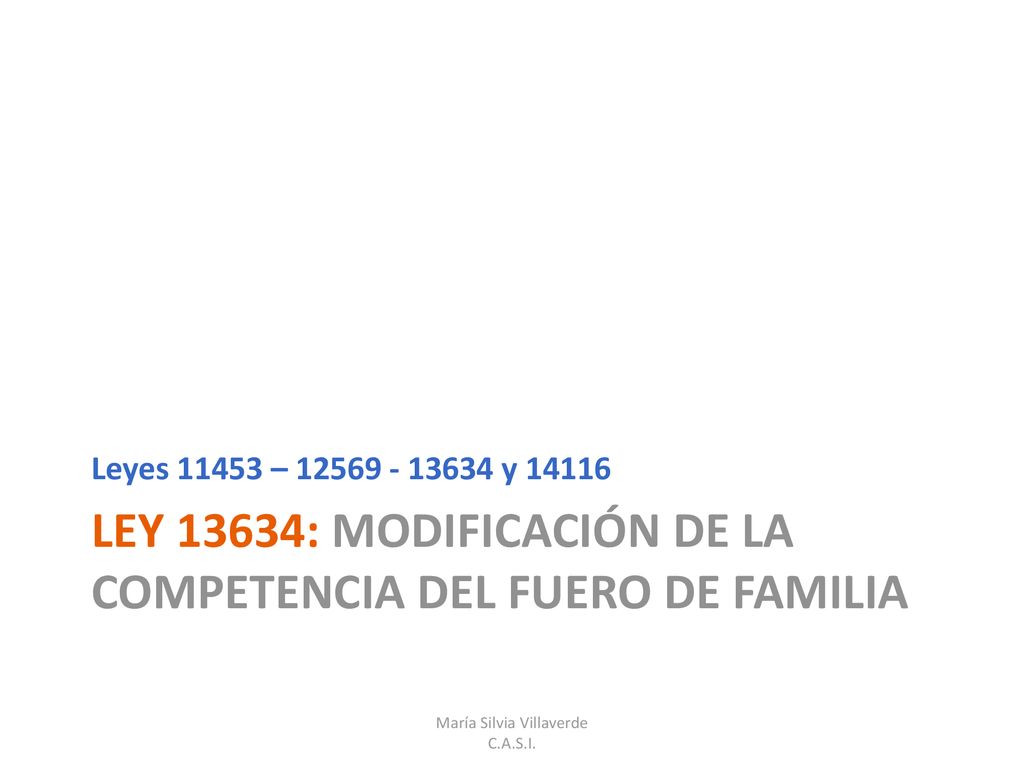 Ley 13634: MODIFICACIÓN DE La COMPETENCIA DEL FUERO DE FAMILIA