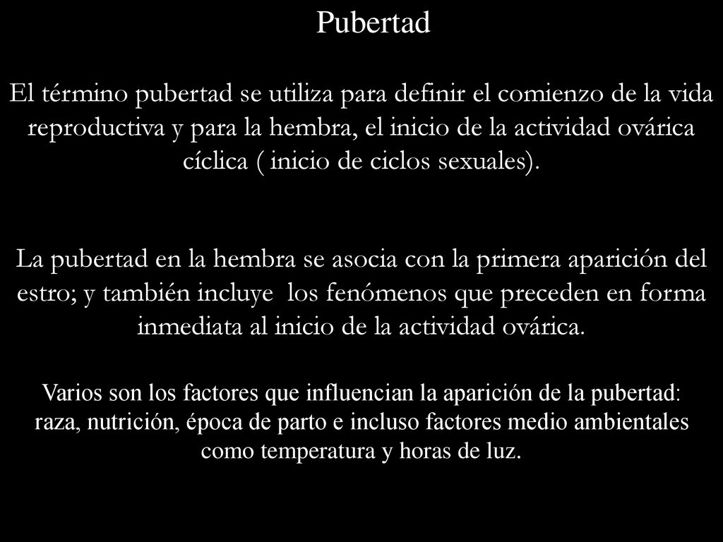 Varios son los factores que influencian la aparición de la pubertad: