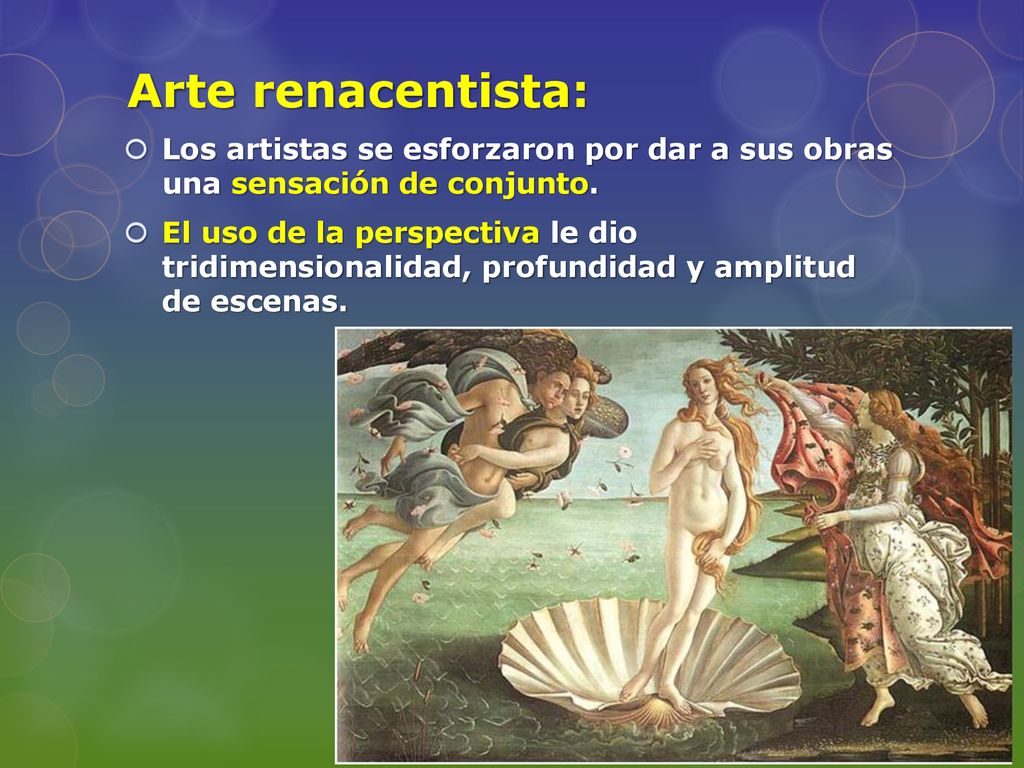 Arte renacentista: Los artistas se esforzaron por dar a sus obras una sensación de conjunto.