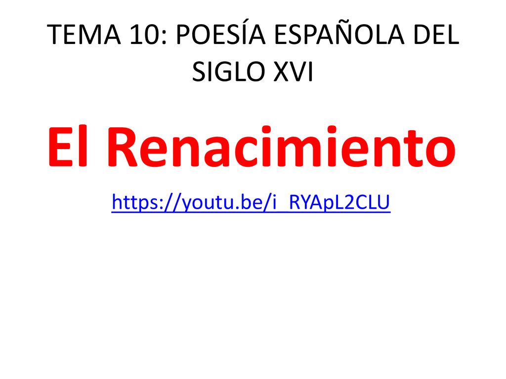 TEMA 10: POESÍA ESPAÑOLA DEL SIGLO XVI - Ppt Descargar