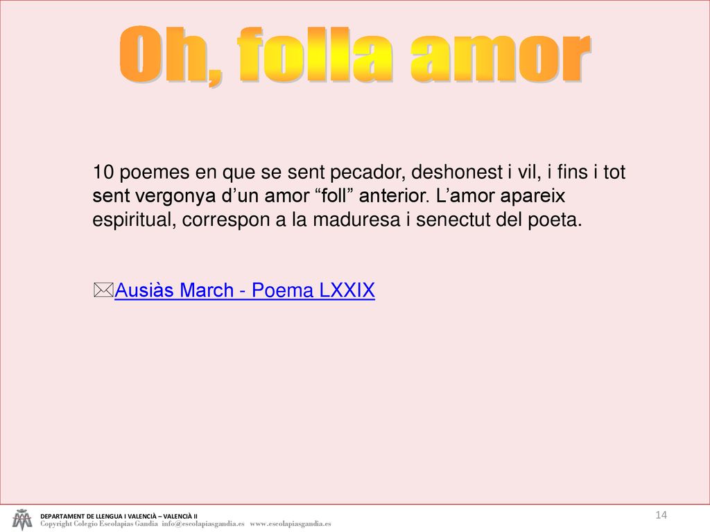 Oh, folla amor DEPARTAMENT DE LLENGUA I VALENCIÀ – VALENCIÀ II.