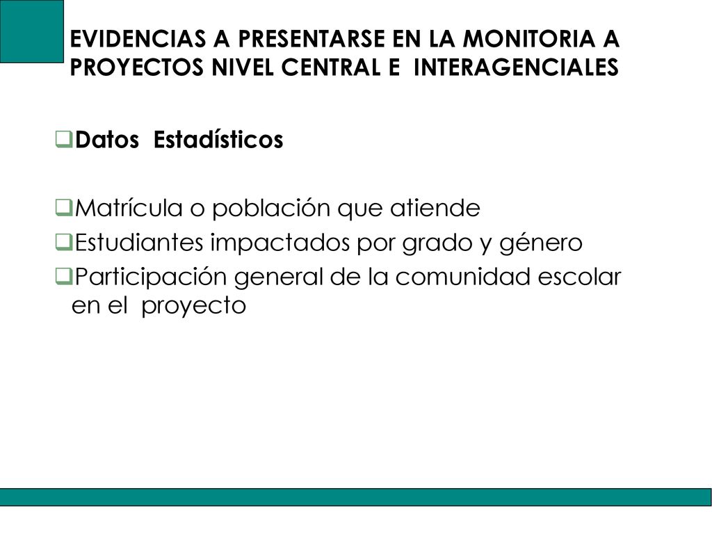 EVIDENCIAS A PRESENTARSE EN LA MONITORIA A PROYECTOS NIVEL CENTRAL E INTERAGENCIALES