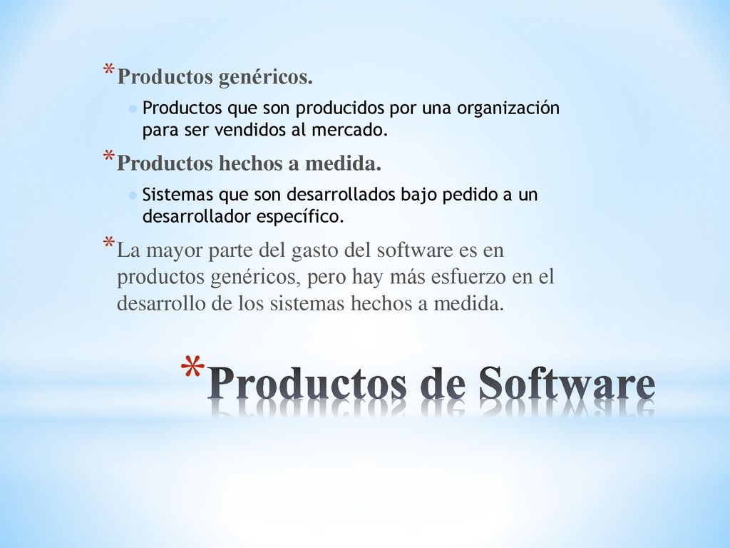 Productos de Software Productos genéricos. Productos hechos a medida.