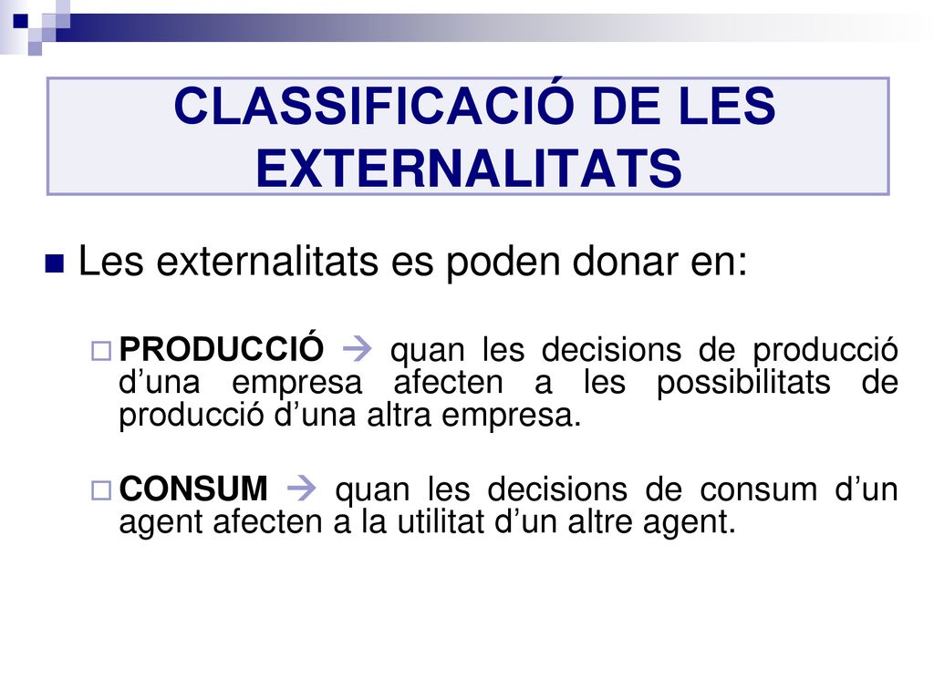 CLASSIFICACIÓ DE LES EXTERNALITATS