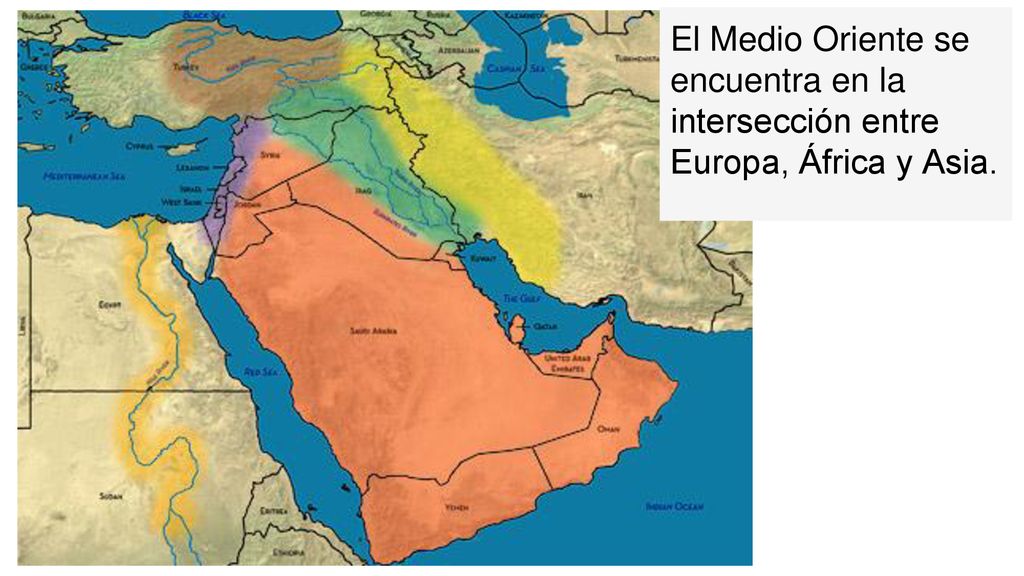 El Medio Oriente se encuentra en la intersección entre Europa, África y Asia.