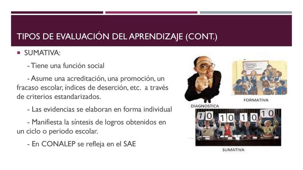TIPOS DE EVALUACIÓN DEL APRENDIZAJE (cont.)