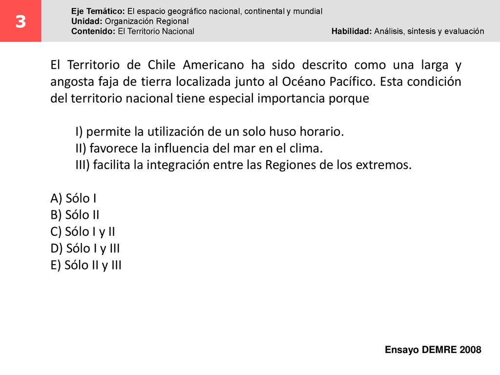 3 Eje Temático: El espacio geográfico nacional, continental y mundial. Unidad: Organización Regional.