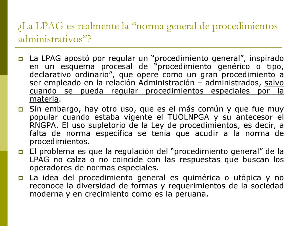 ¿La LPAG es realmente la norma general de procedimientos administrativos