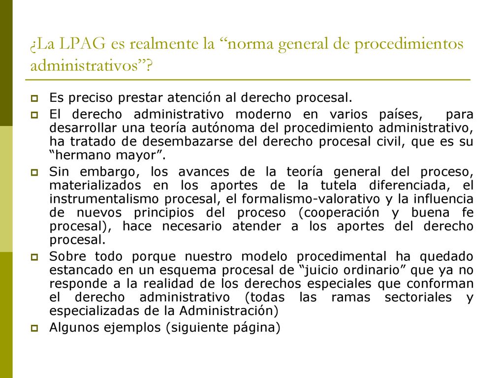 ¿La LPAG es realmente la norma general de procedimientos administrativos