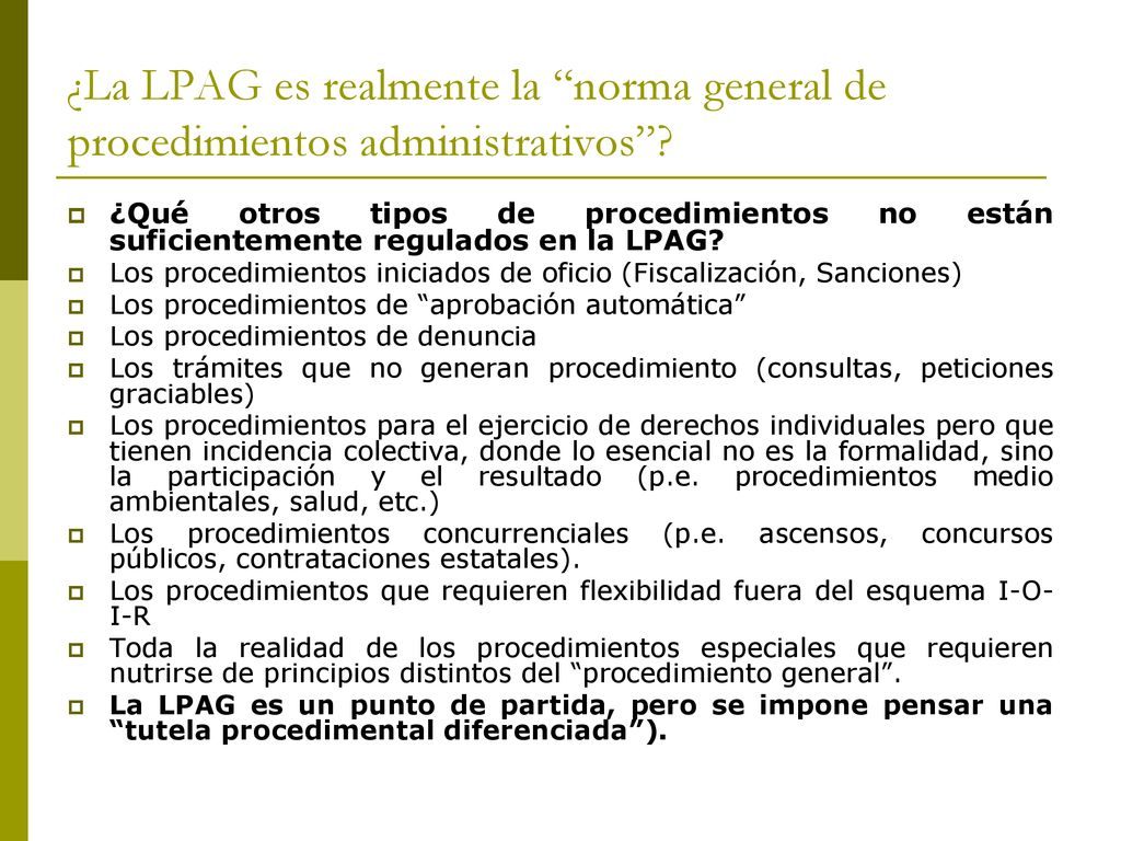 ¿La LPAG es realmente la norma general de procedimientos administrativos