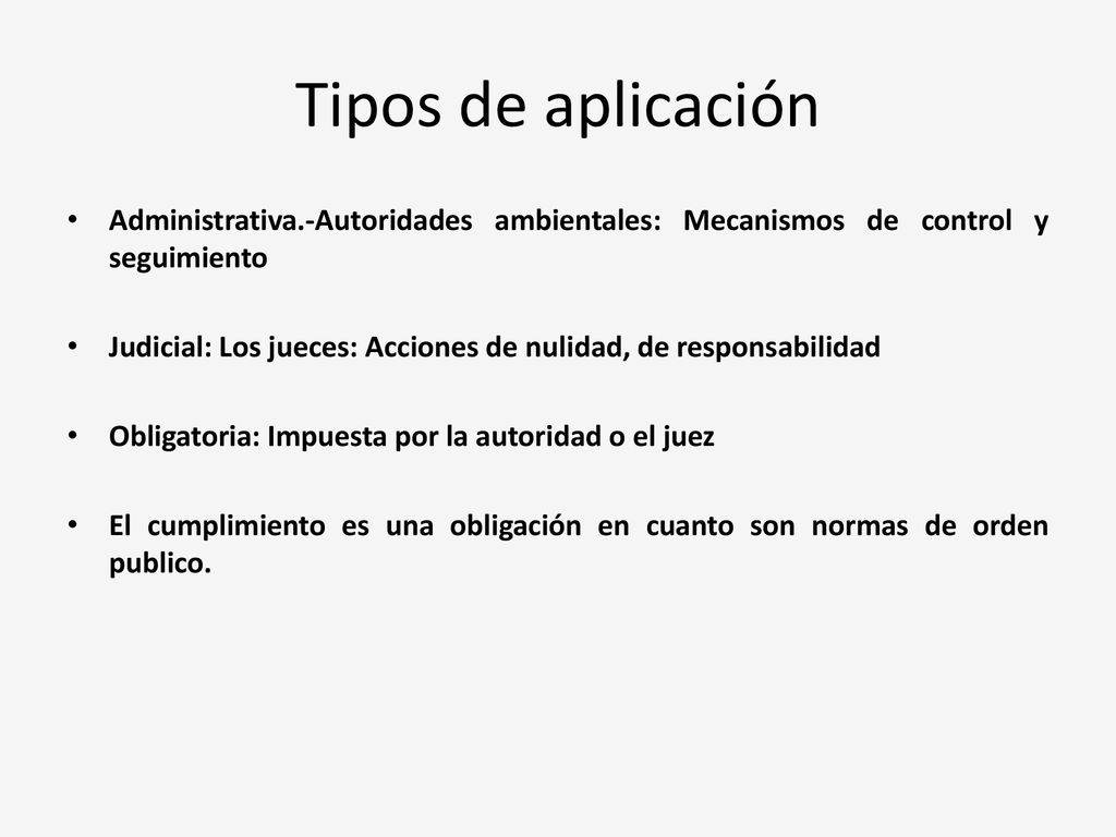 Tipos de aplicación Administrativa.-Autoridades ambientales: Mecanismos de control y seguimiento.