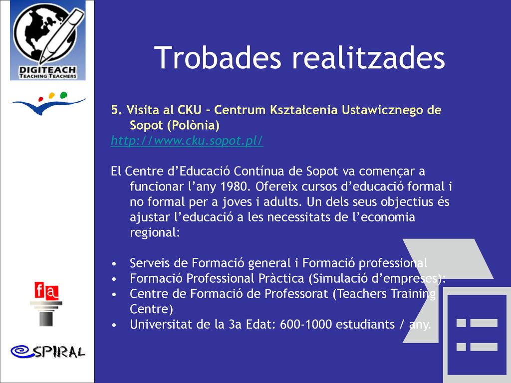 Trobades realitzades 5. Visita al CKU - Centrum Kształcenia Ustawicznego de Sopot (Polònia)