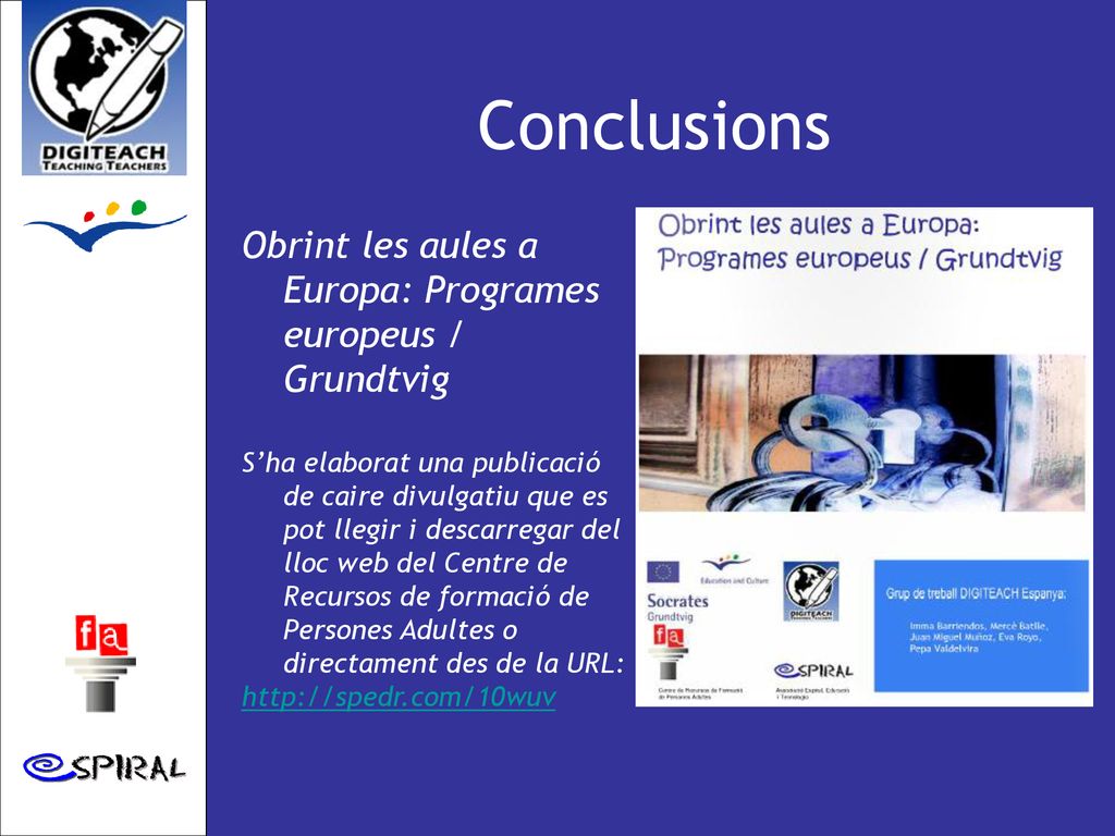 Conclusions Obrint les aules a Europa: Programes europeus / Grundtvig