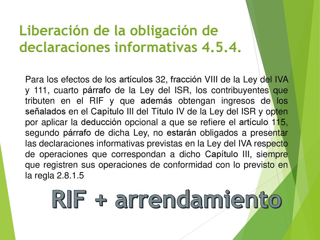 Liberación de la obligación de declaraciones informativas