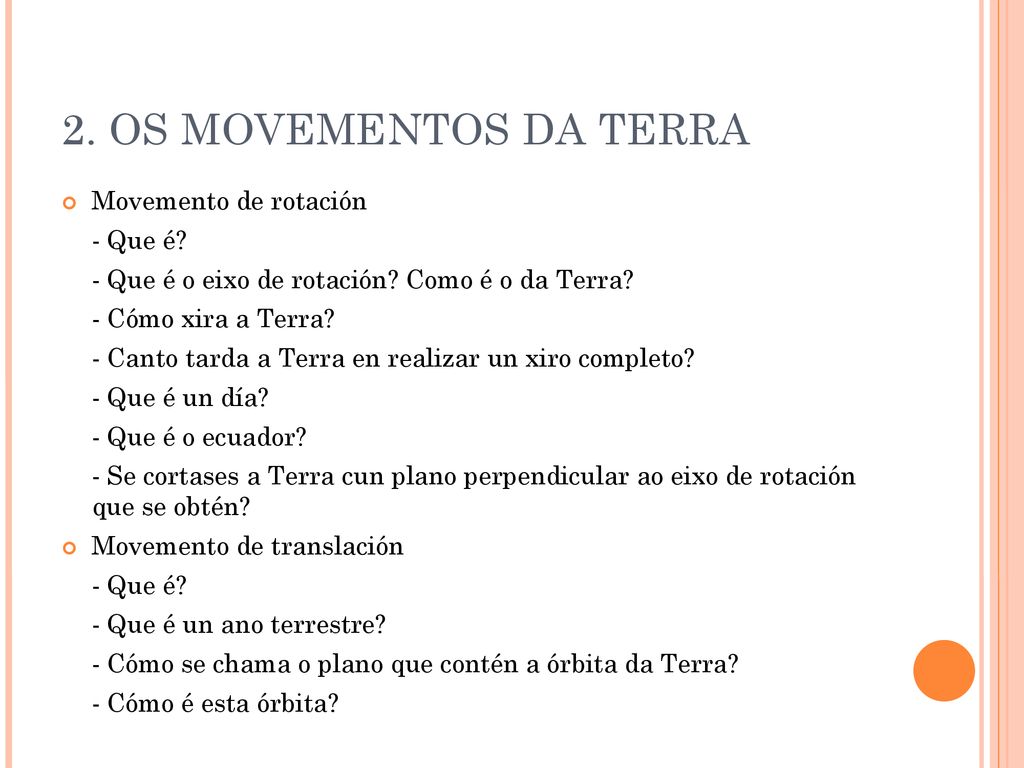 2. OS MOVEMENTOS DA TERRA Movemento de rotación - Que é