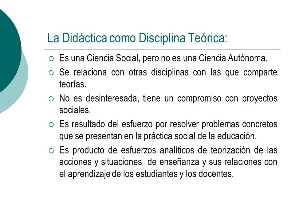 La Didáctica como Disciplina Teórica: