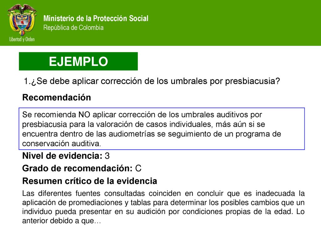 EJEMPLO ¿Se debe aplicar corrección de los umbrales por presbiacusia Recomendación.