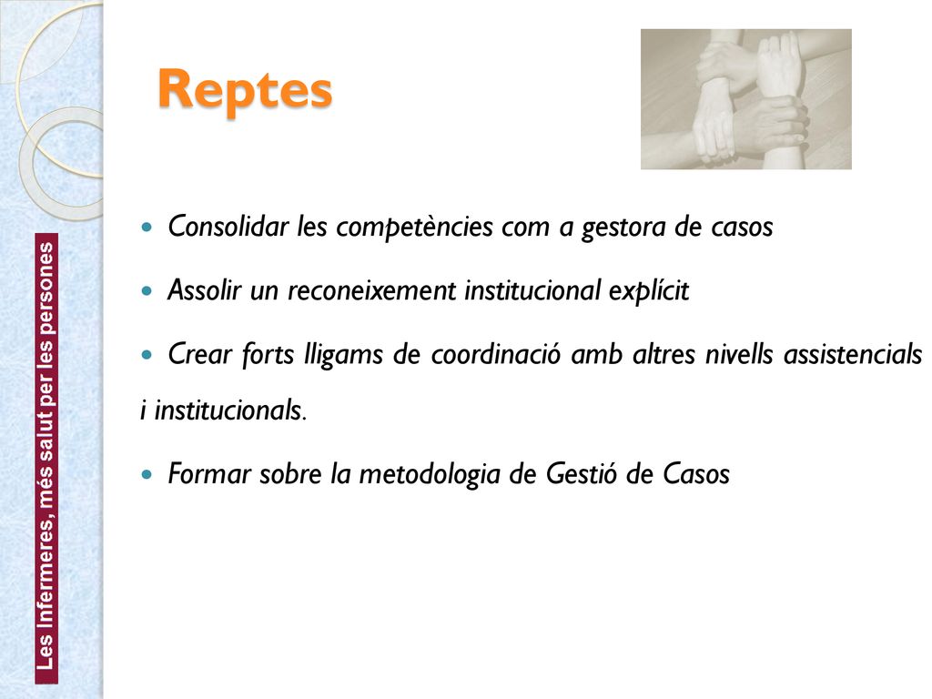 Reptes Consolidar les competències com a gestora de casos