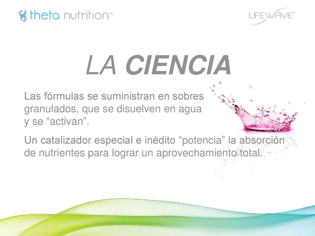 LA CIENCIA Las fórmulas se suministran en sobres granulados, que se disuelven en agua y se activan .