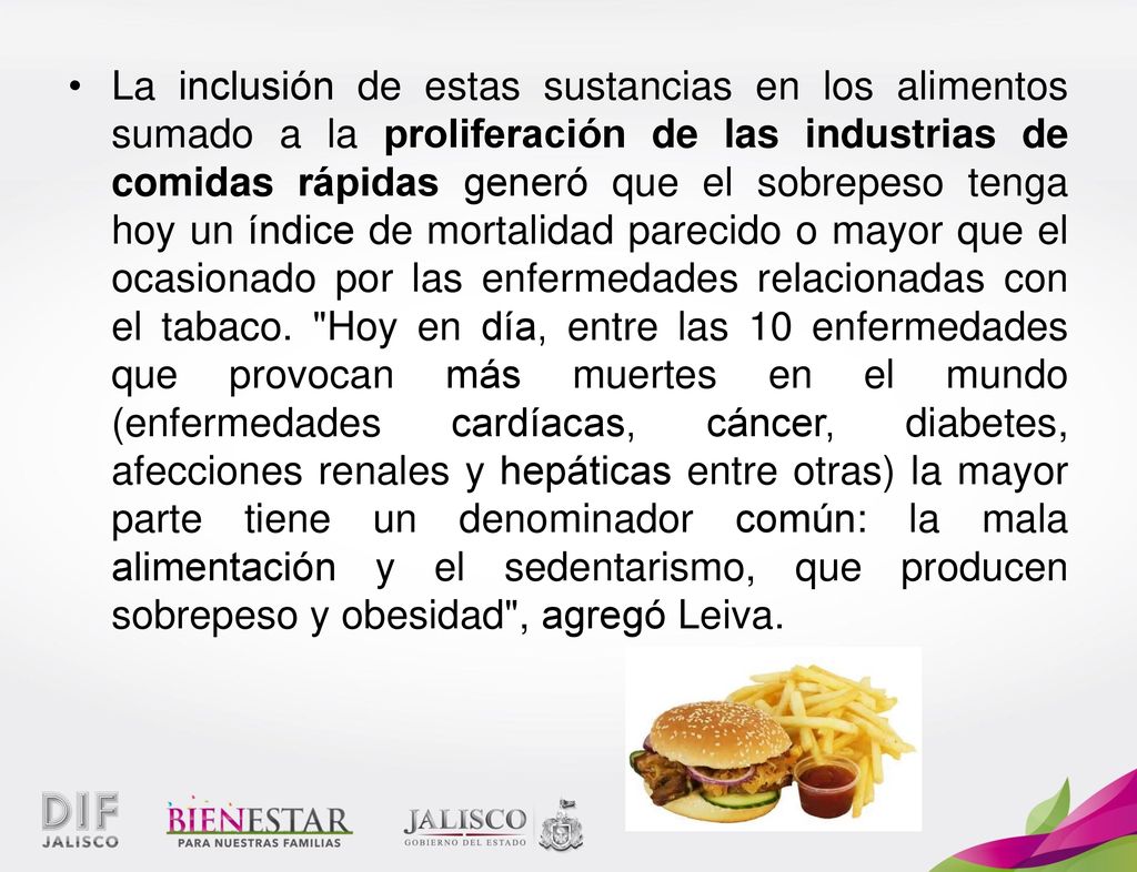 La inclusión de estas sustancias en los alimentos sumado a la proliferación de las industrias de comidas rápidas generó que el sobrepeso tenga hoy un índice de mortalidad parecido o mayor que el ocasionado por las enfermedades relacionadas con el tabaco.