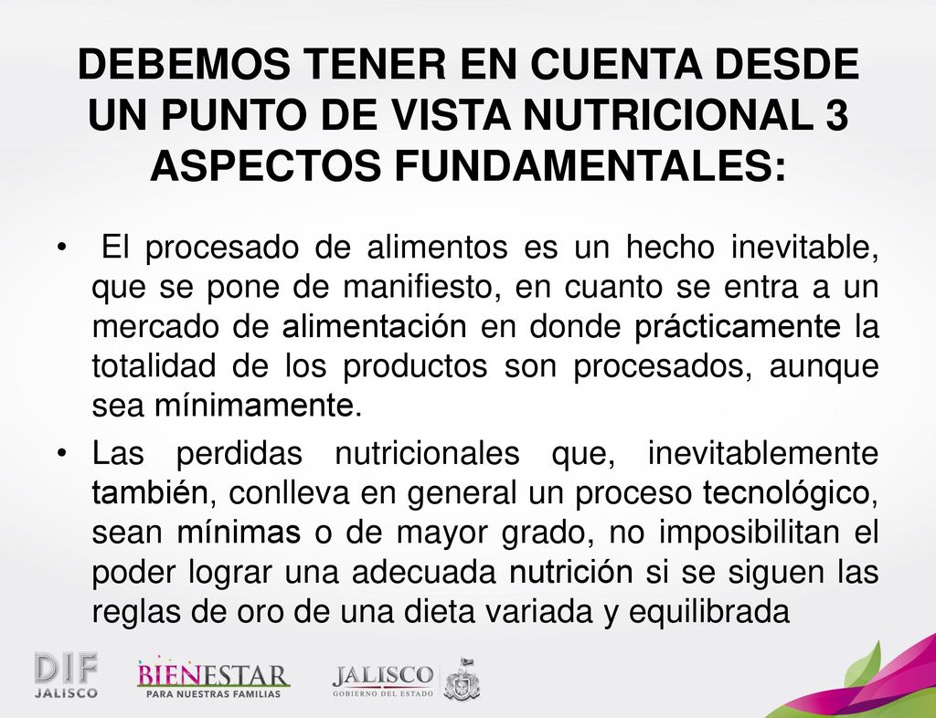DEBEMOS TENER EN CUENTA DESDE UN PUNTO DE VISTA NUTRICIONAL 3 ASPECTOS FUNDAMENTALES: