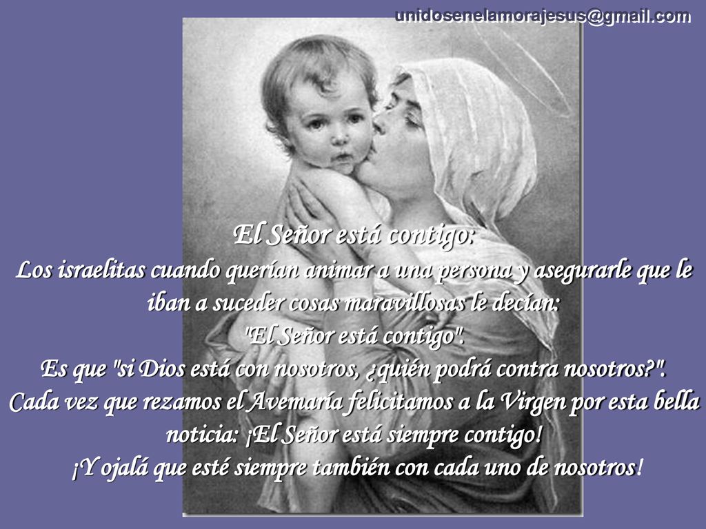 Es que si Dios está con nosotros, ¿quién podrá contra nosotros .