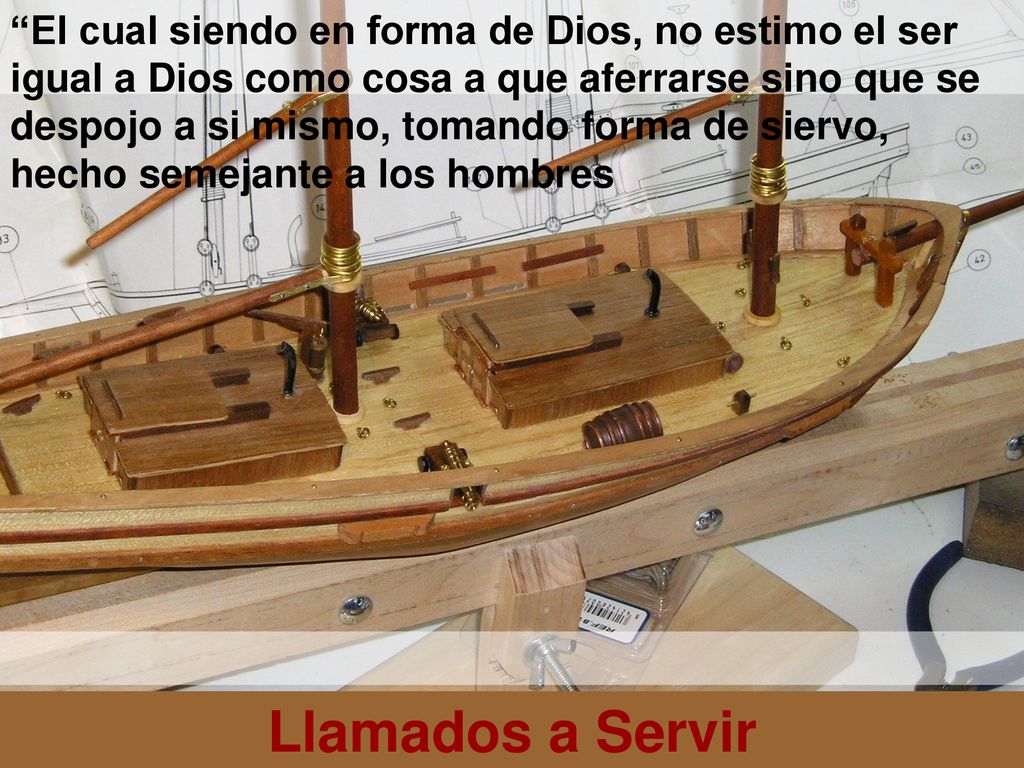 El cual siendo en forma de Dios, no estimo el ser igual a Dios como cosa a que aferrarse sino que se despojo a si mismo, tomando forma de siervo, hecho semejante a los hombres