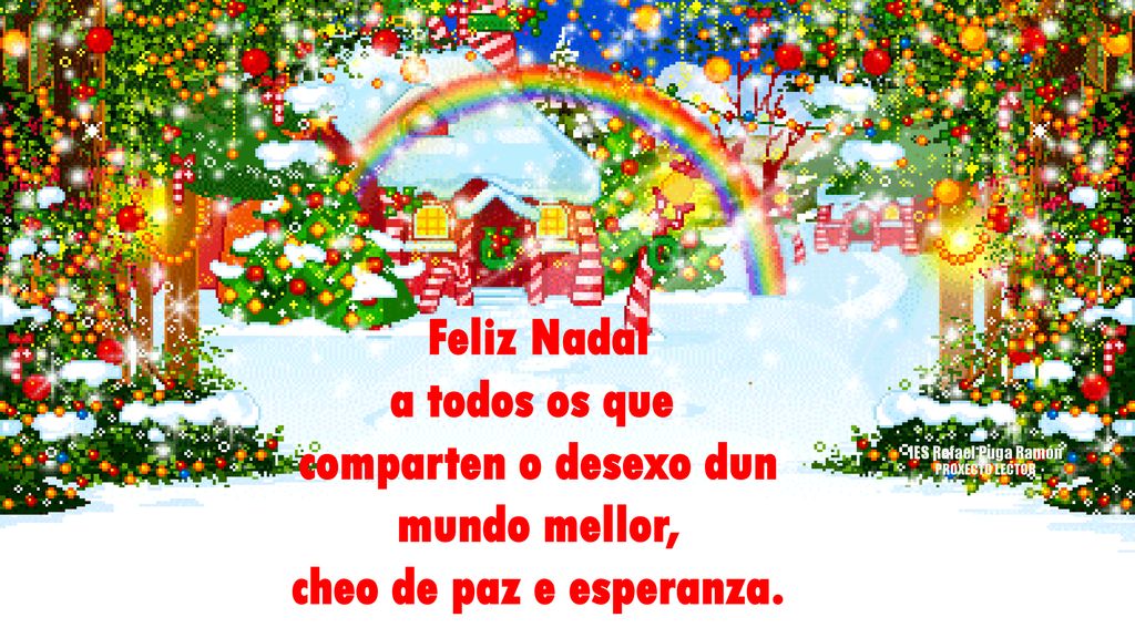 Feliz Nadal a todos os que comparten o desexo dun